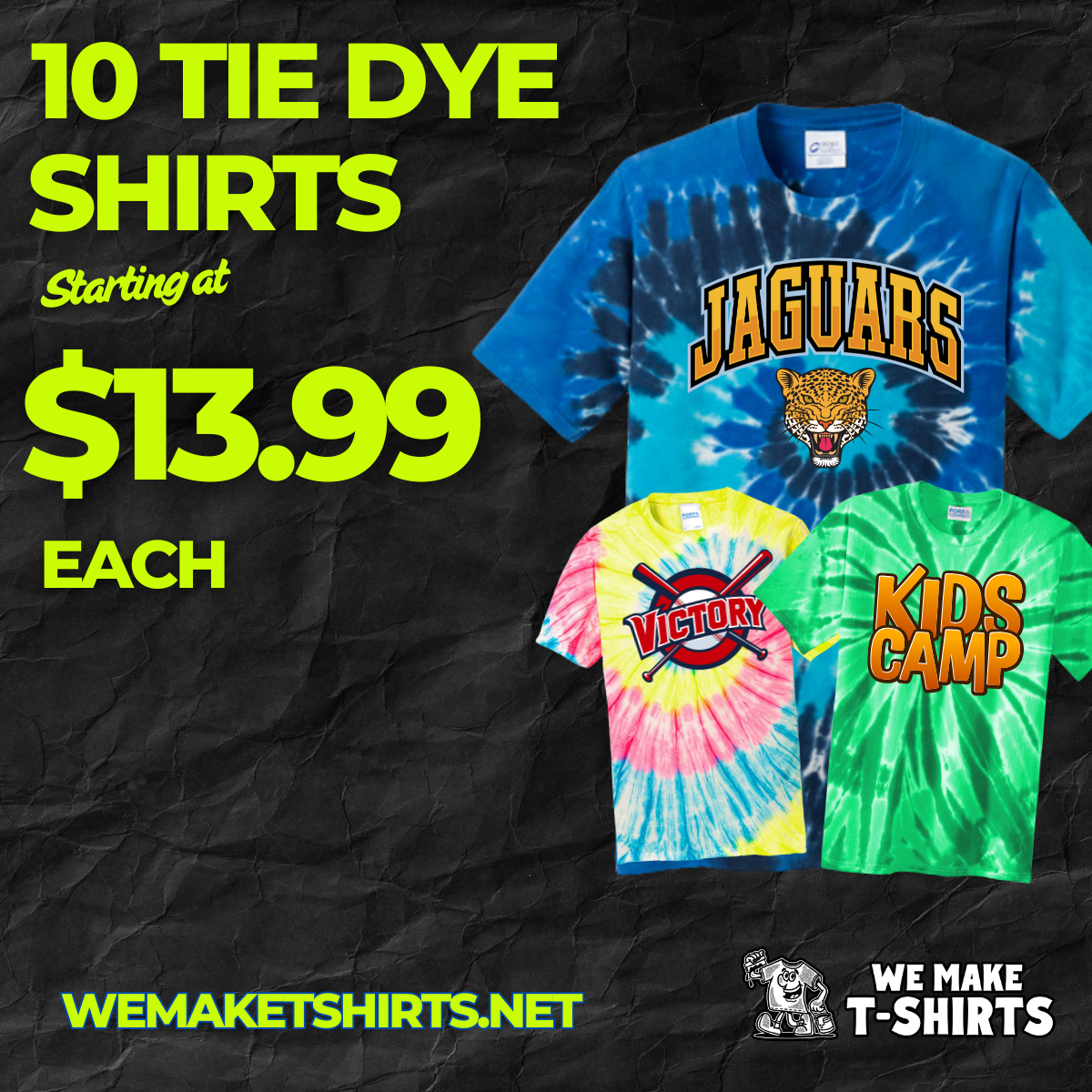 10 tie dye t shirts for $13.99 each