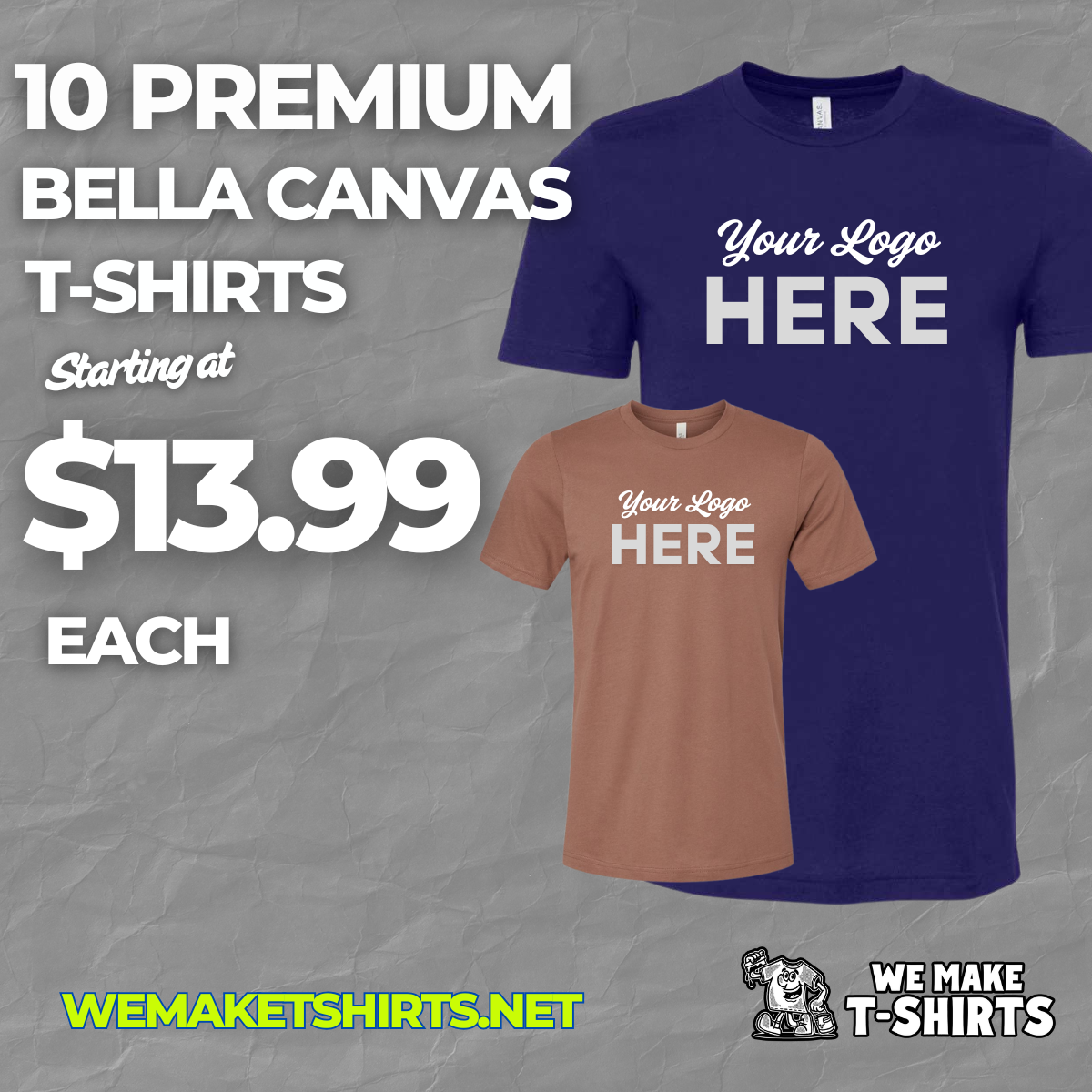 10 custom printed t shirts for $99