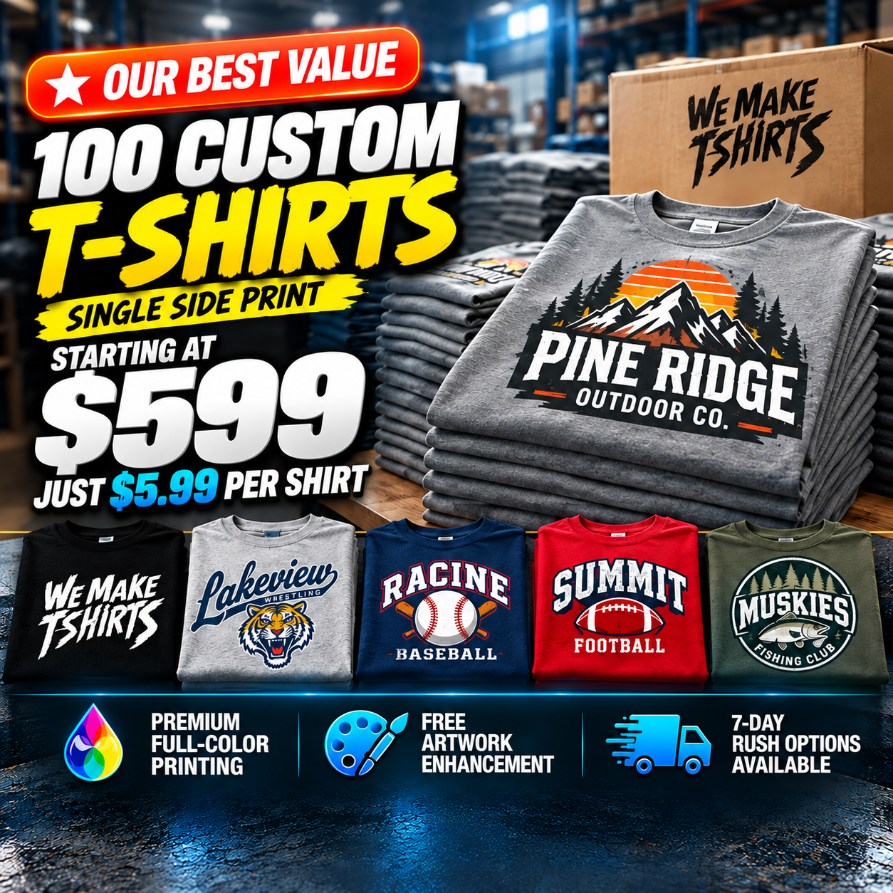 100 custom T-shirts starting at $599