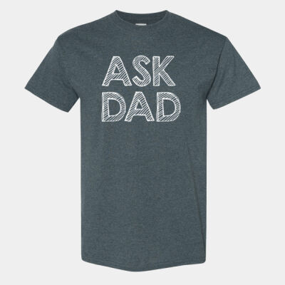 Ask Dad - Standard Cotton™ T-Shirt Thumbnail