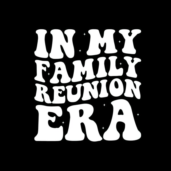 In My Family Reunion Era Thumbnail